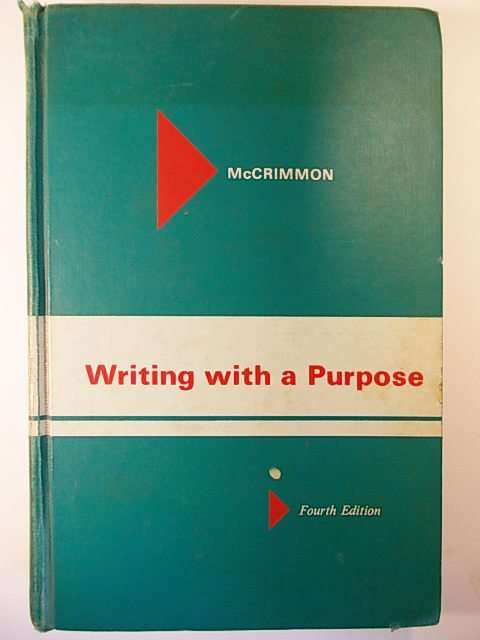 WRITING WITH A PURPOSE BY McCRIMMON