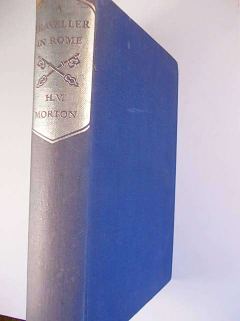 A TRAVELLER IN ROME BY H.V. MORTON
