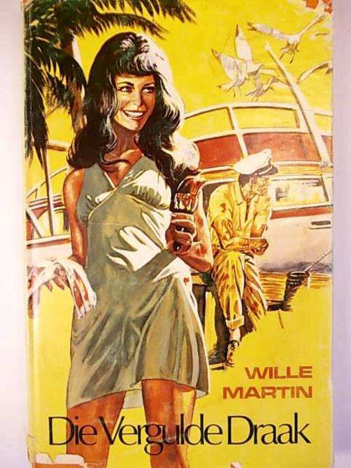 DIE VERGULDE DRAAK DEUR WILLE MARTIN