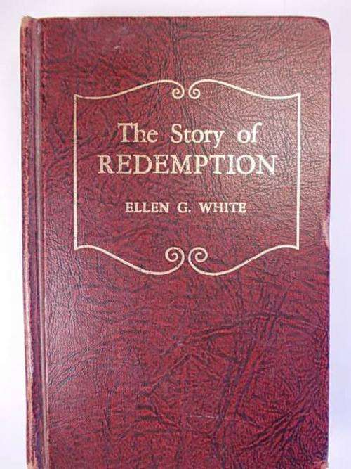 THE STORY OF REDEMPTION BY ELLEN G. WHITE