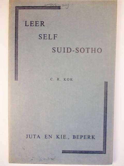 LEER SELF SUID-SOTHO DEUR C.R. KOK