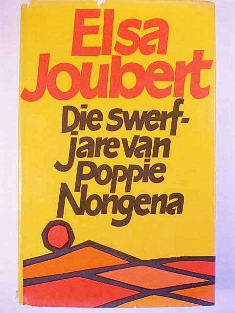 DIE SWERFJARE VAN POPPIE NONGENA DEUR ELSA JOUBERT