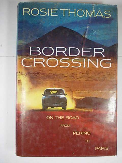 BORDER CROSSING by Rosie Thomas