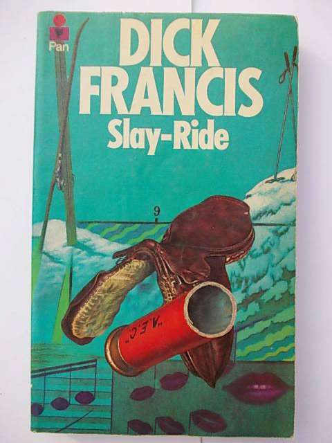SLAY-RIDE by Dick Francis
