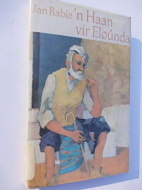 'N HAAN VIR ELOUNDA deur Jan Rabie