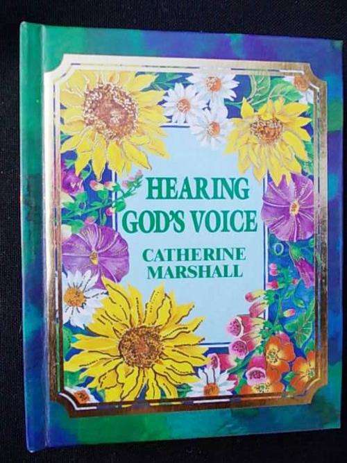 HEARING GOD'S VOICE by Catherine Marshall