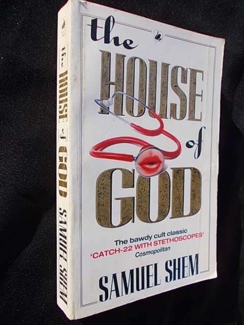 THE HOUSE OF GOD by Samuel Shem