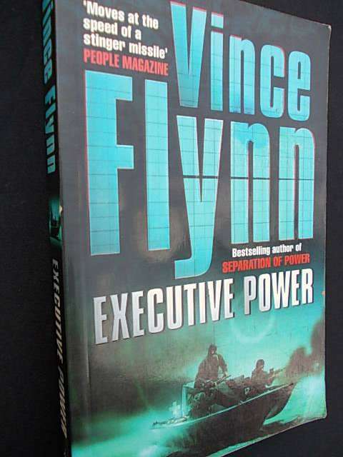 EXECUTIVE POWER by Vince Flynn