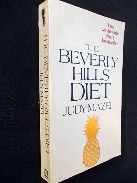 THE BEVERLY HILLS DIET by Judy Mazel