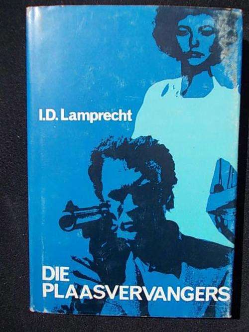DIE PLAASVERVANGERS deur I.D. Lamprecht