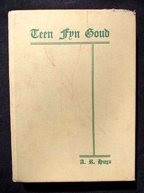 TEEN FYN GOUD deur Andre Retief Hugo