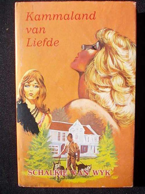 KAMMALAND VAN LIEFDE deur Schalkie van Wyk