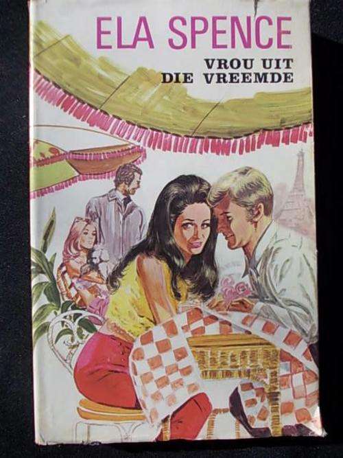VROU UIT DIE VREEMDE deur Ela Spence