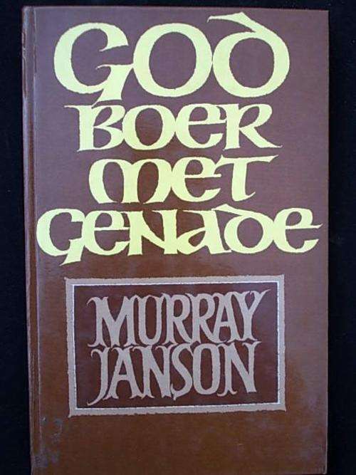GOD BOER MET GENADE deur Murray Janson