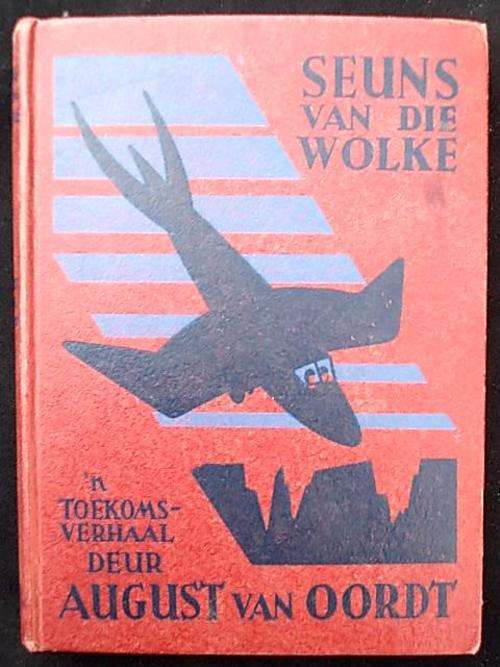 SEUNS VAN DIE WOLKE deur August van Oordt