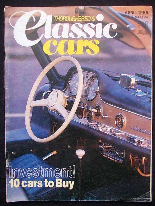 Thoroughbred & CLASSIC CARS April 1985
