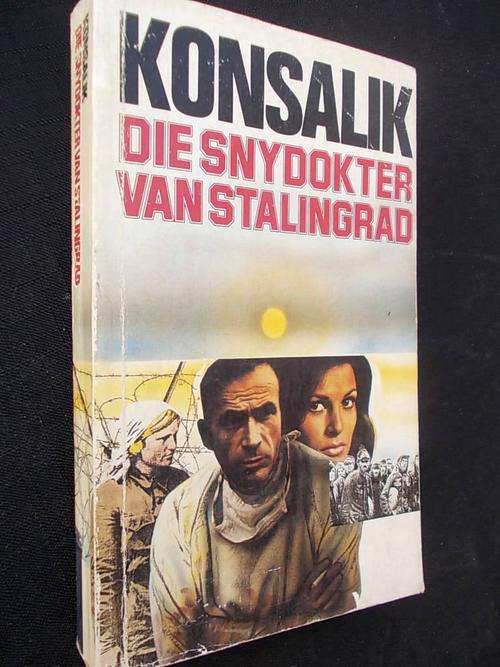 DIE SNYDOKTER VAN STALINGRAD deur KONSALIK