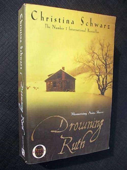DROWNING RUTH by Christina Schwarz