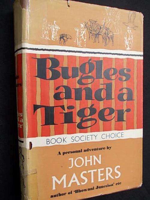 BUGLES AND A TIGER by John Masters