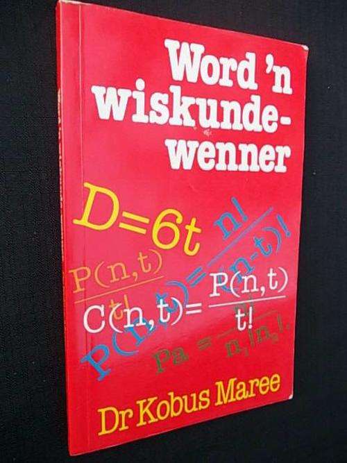 WORD 'N WISKUNDE WENNER deur dr. Kobus Maree