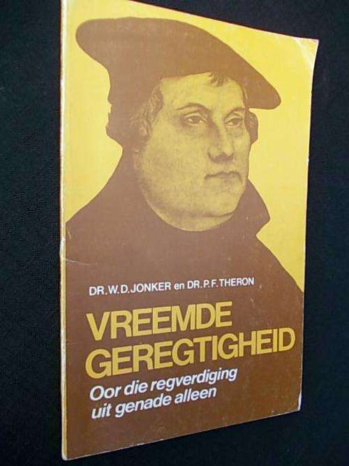 VREEMDE GEREGTIGHEID - Dr. W.D. Jonker en Dr. P.F. Theron
