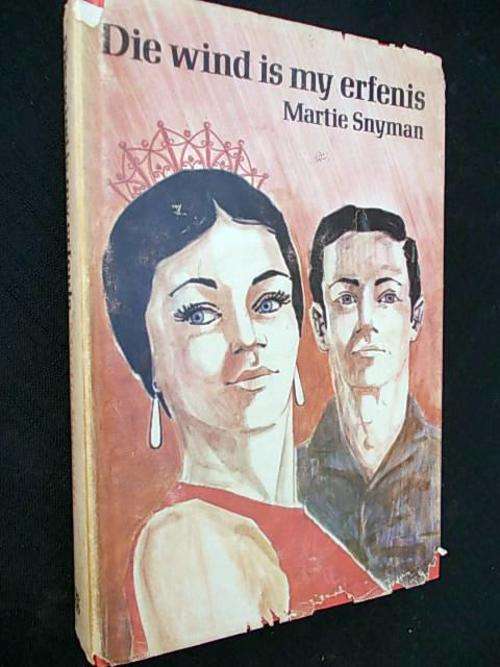 DIE WIND IS MY ERFENIS - Martie Snyman
