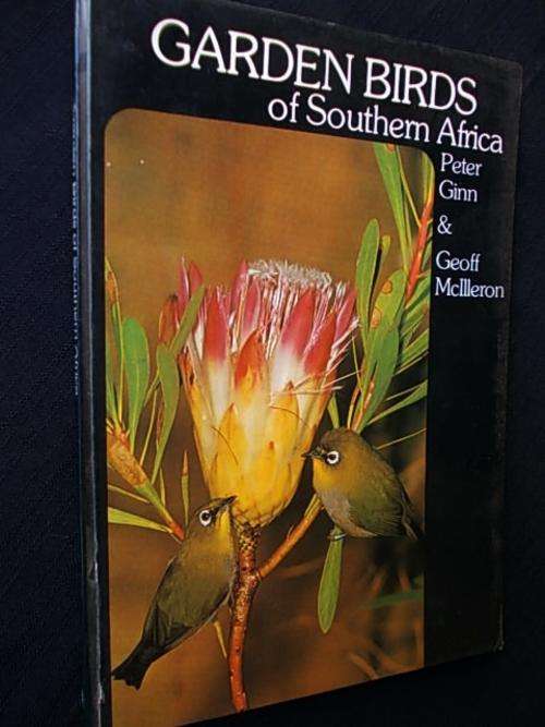GARDEN BIRDS of Southern Africa by Peter Ginn & Geoff McIlleron