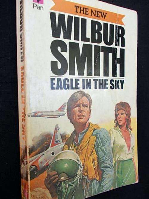 EAGLE IN THE SKY - Wilbur Smith