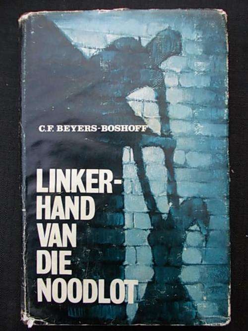 LINKERHAND VAN DIE NOODLOT - C.F. Beyers-Boshoff