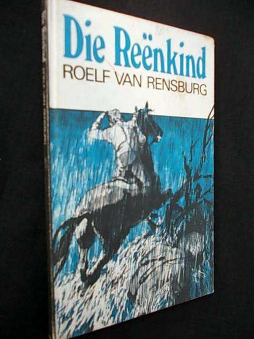 DIE REENKIND - Roelf van Rensburg