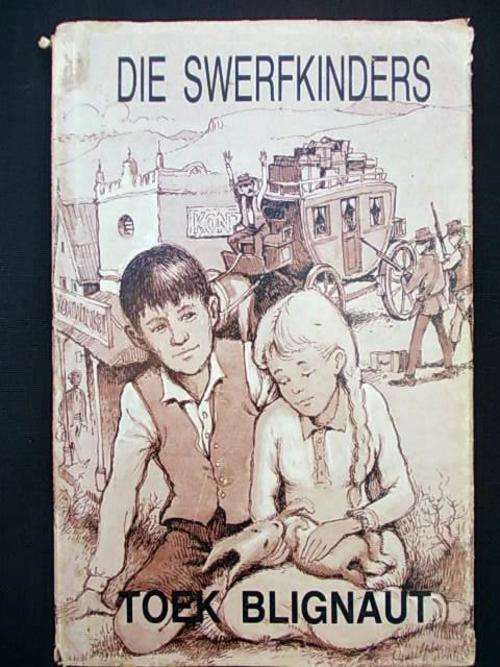 DIE SWERFKINDERS - Toek Blignaut