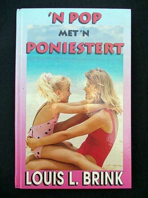 'N POP MET 'N PONIESTERT - Louis L. Brink