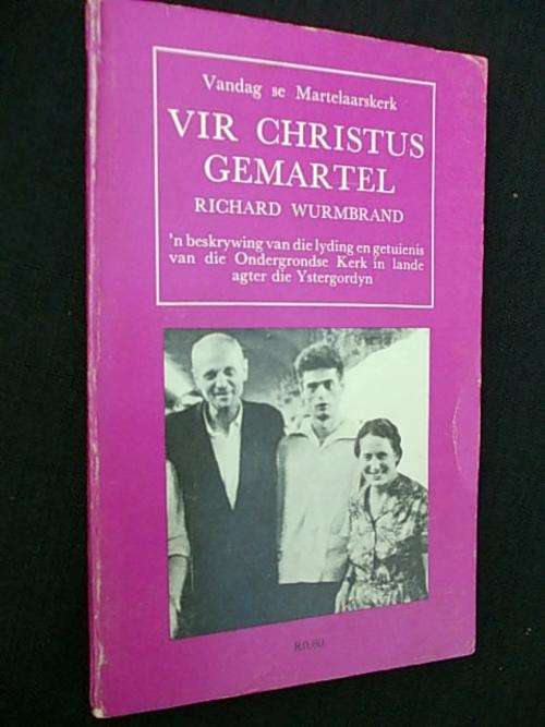 VIR CHRISTUS GEMARTEL - Richard Wurmbrand