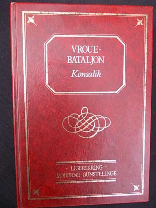 VROUEBATALJON - Heinz G. Konsalik