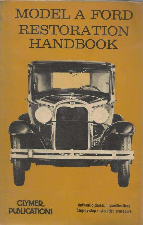 Model A Ford Restoration Handbook