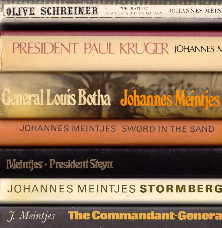 * JOHANNES MEINTJES: SEVEN BOOKS: BOER GENERALS LOUIS BOTHA, PAUL KRUGER, MT STEYN & OLIVE SCHREINER