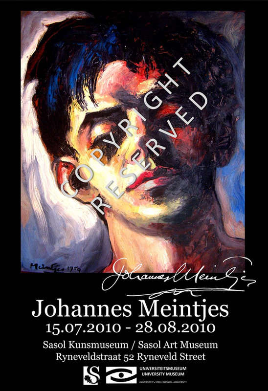 JOHANNES MEINTJES : ORIGINAL EXHIBITION POSTER (A3 SIZE) : STELLENBOSCH UNIVERSITY ART MUSEUM 2010