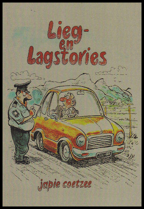 LIEG- EN LAGSTORIES (JAPIE COETZEE)