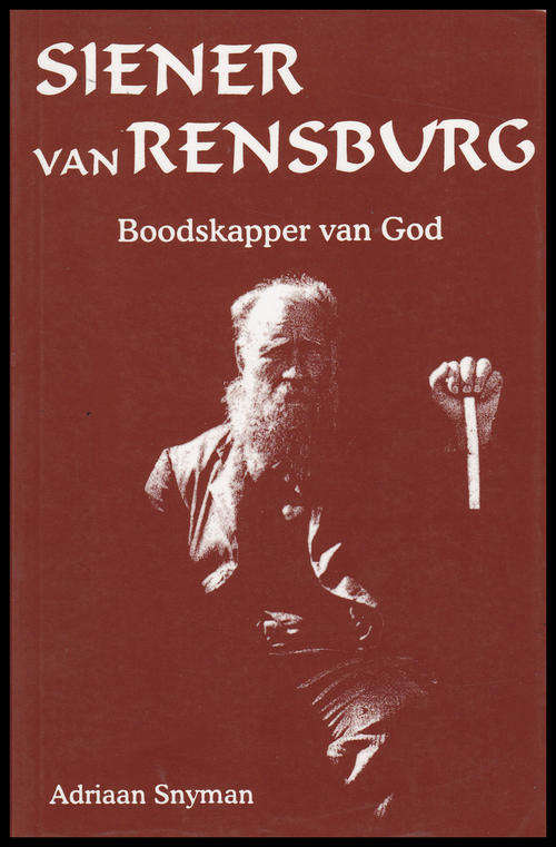SIENER VAN RENSBURG - BOODSKAPPER VAN GOD (ADRIAAN SNYMAN)