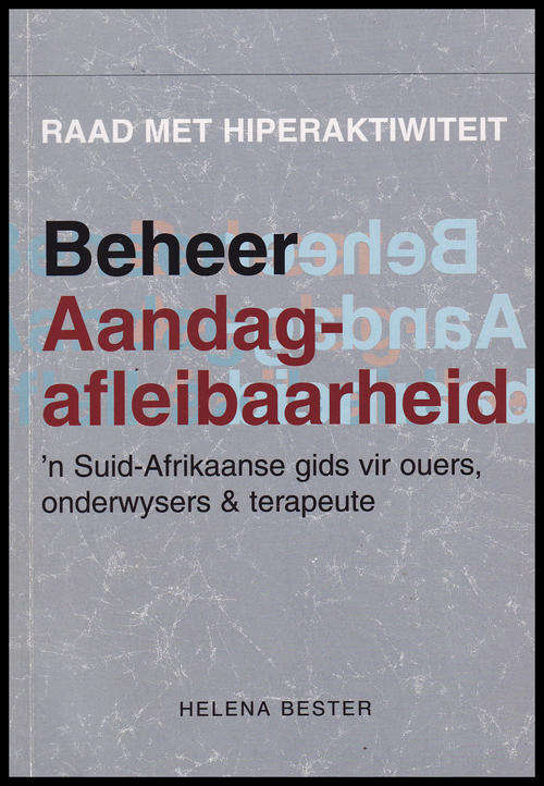 BEHEER AANDAG AFLEIBAARHEID (RAAD MET HIPERAKTIWITEIT)