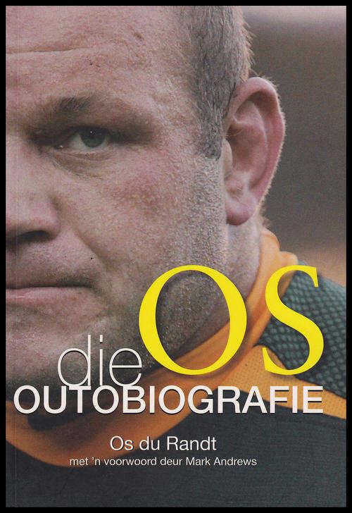 OS ... DIE OUTOBIOGRAFIE (OS DU RANDT / MARK ANDREWS)