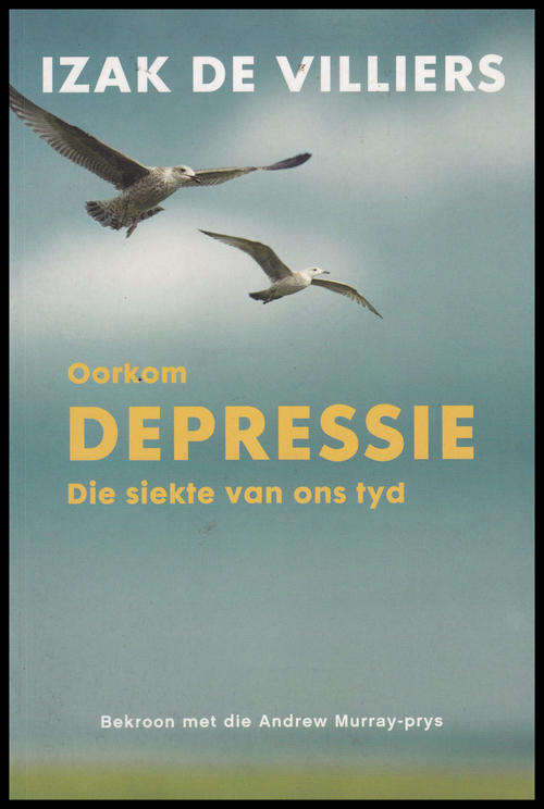 OORKOM DEPRESSIE (IZAK DE VILLIERS)