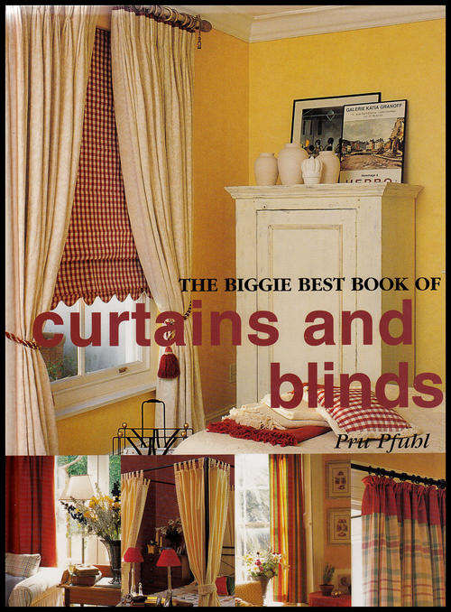THE BIGGIE BEST BOOK OF CURTAINS AND BLINDS (PRU PFUHL)