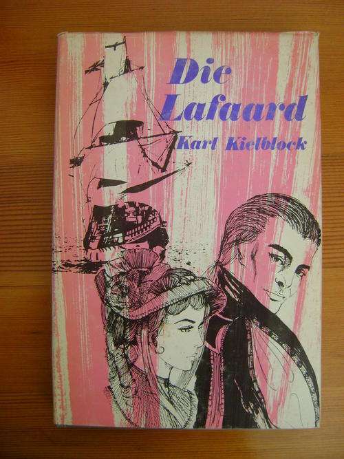 Die Lafaard - Karl Kielblock