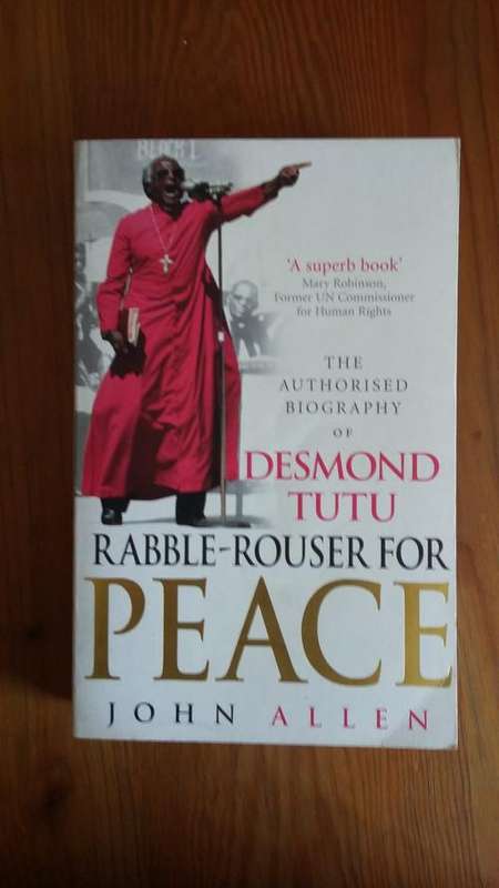 Rabble-Rouser for Peace. A Biography of Desmond Tutu