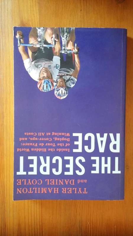 The Secret Race. The Hidden World of the Tour de France. Hamilton & Coyle