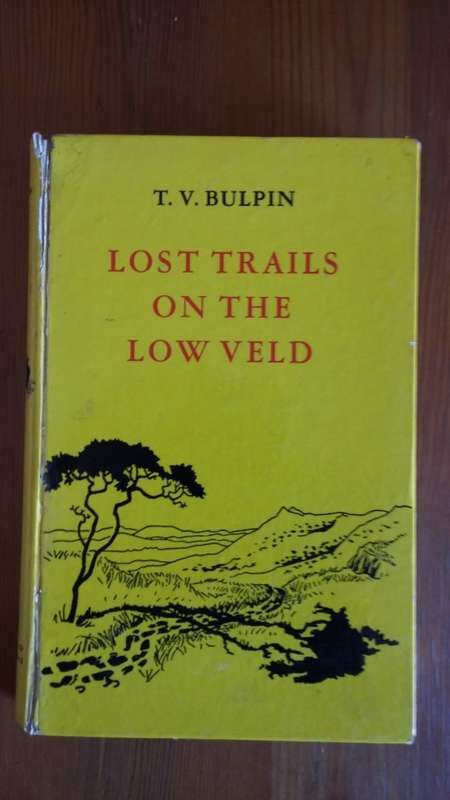 Lost Trails on the Lowveld. T.V. Bulpin