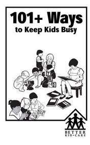 *****101 ways to keep kids busy*******