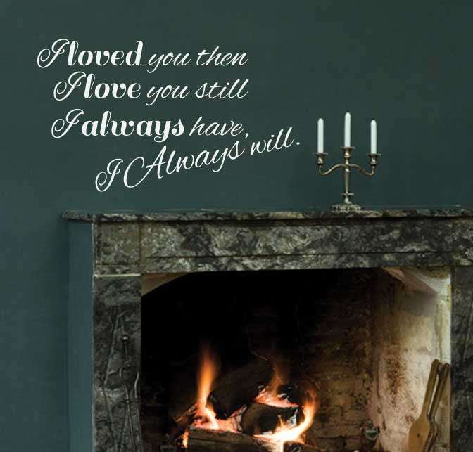 Always love you Vinyl Wall Art Sticker Decal Vinyl Tattoo Decor WHITE