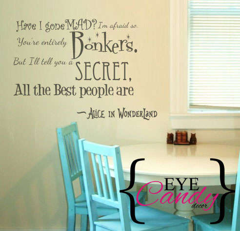 Alice in Wonderland bonkers wall quote Vinyl Sticker Decal Wall Art Interior design